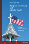 Religiöse Erweckung und irdische Macht - Stefanie Coché - 9783868543988