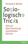 Soziologische Tricks - Howard S. Becker ; Thomas Hoebel - 9783868544510