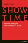Showtime - Lee Ann Fujii ; Martha Finnemore ; Elisabeth Jean Wood - 9783868544732