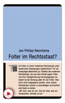 Folter im Rechtsstaat? - Jan Philipp Reemtsma - 9783868545661