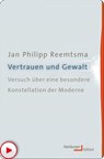 Vertrauen und Gewalt - Jan Philipp Reemtsma - 9783868545821