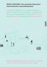 Space Anatomy - Magdalena Maierhofer ; Evelyn Temmel ; Judith M. Lehner ; Kathrin Schelling ; Lene Benz - 9783868597707