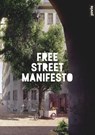 Free Street Manifesto - Free Street Alliance - 9783868597752