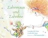 Zahnmaus und Zahnfee - Lizzette de Vries ; Cecile de Vries - 9783868670936