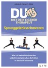 Du bist dein eigener Therapeut - Sprunggelenksschmerzen - Andreas Alt ; Bernard C. Kolster - 9783868676068