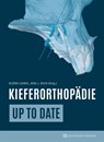 Kieferorthopädie up to date - Björn Ludwig ; Jens J. Bock - 9783868676587