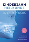 Kinderzahnheilkunde in der Praxis - Christian H. Splieth ; Ruth M. Santamaría ; Julian Schmoeckel - 9783868676938