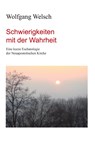 Schwierigkeiten mit der Wahrheit - Wolfgang Welsch - 9783868701272