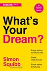 What's Your Dream? - Simon Squibb - 9783868818154