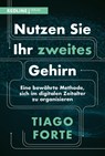 Nutzen Sie Ihr zweites Gehirn - Tiago Forte - 9783868819205