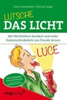 Lutsche das Licht - Oliver Geisselhart ; Helmut Lange - 9783868824322