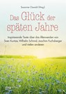 Das Glück der späten Jahre - Susanne Oswald - 9783868827194