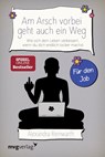 Am Arsch vorbei geht auch ein Weg - Für den Job - Alexandra Reinwarth - 9783868828382
