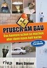 Pfusch am Bau - Marc Steiner - 9783868834673