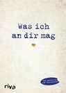 Was ich an dir mag - Alexandra Reinwarth - 9783868838701