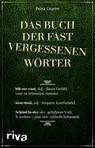 Das Buch der fast vergessenen Wörter - Petra Cnyrim - 9783868839135