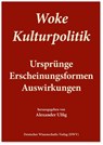 Woke Kulturpolitik - Alexander Ulfig - 9783868882216