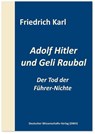 Adolf Hitler und Geli Raubal - Friedrich Karl - 9783868882247