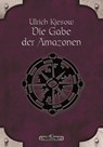 DSA 18: Die Gabe der Amazonen - Ulrich Kiesow - 9783868896343