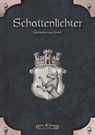 DSA: Schattenlichter - Geschichten aus Gareth - Judith C. Vogt ; Stefan Schweikert ; Christian Lange ; Henning Mützlitz ; Lena Zeferino ; Mike Krzywik-Groß ; Eevie Demirtel ; Sarah Schirmer ; Marie Mönkemeyer ; Christian Vogt - 9783868898613