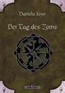 DSA 76: Der Tag des Zorns - Daniela Knor - 9783868898835
