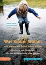 Was Kinder wollen und warum wir darauf hören sollten - Valeska Pannier ; Sophia Karwinkel - 9783868921472