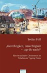 "Gerechtigkeit, Gerechtigkeit - jage ihr nach!" - Tobias Foß - 9783868934670