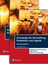 VP Grundzüge der Beschaffung, Produktion und Logistik + Übungsbuch - Sebastian Kummer ; Werner Jammernegg ; Oskar Grün - 9783868942897