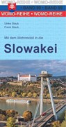 Mit dem Wohnmobil in die Slowakei - Ulrike Staub ; Frank Staub - 9783869039916