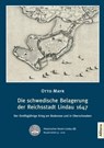 Die schwedische Belagerung der Reichsstadt Lindau 1647 - Otto Mayr - 9783869069579