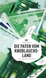 Die Paten vom Knoblauchsland - Jan Beinßen - 9783869134413