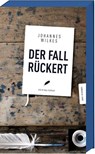 Der Fall Rückert - Johannes Wilkes - 9783869136295