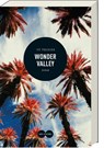 Wonder Valley - Ivy Pochoda - 9783869139944