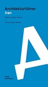 Architekturführer Iran - Thomas Meyer-Wieser - 9783869223926