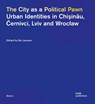 The City as a Political Pawn - Bo Larsson - 9783869228228