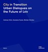 City in Transition - Bohdan Cherkes ; Andreas Hofer ; Anastasia Hujvan - 9783869229362