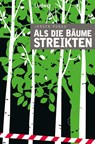 Als die Bäume streikten - Jürgen Runau - 9783869353869