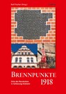 Brennpunkte 1918. Orte der Revolution in Schleswig-Holstein - Rolf Fischer - 9783869354477