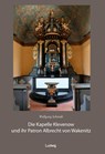 Die Kapelle Klevenow und ihr Patron Albrecht von Wakenitz - Wolfgang Schmidt ; Dirk Schleinert ; Heiner Lück ; Boris Dunsch - 9783869354682