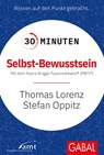 30 Minuten Selbst-Bewusstsein - Stefan Oppitz ; Thomas Lorenz - 9783869362885