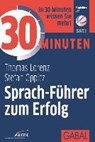 30 Minuten Sprach-Führer zum Erfolg - LORENZ,  Thomas - 9783869366746