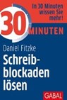 30 Minuten Schreibblockaden lösen - FITZKE,  Daniel - 9783869368818