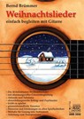 Weihnachtslieder einfach begleiten mit Gitarre - Bernd Brümmer - 9783869470566