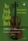 Das Irish Fiddle Buch. 101 Session Tunes für Violine. - Christian Martin ; Patrick Steinbach - 9783869475554
