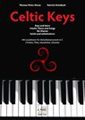 Celtic Keys. - Thomas Peter-Horas ; Patrick Steinbach - 9783869477251