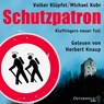 Schutzpatron - Die Komplettlesung -  - 9783869522708