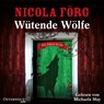 Wütende Wölfe (Alpen-Krimis 10) -  - 9783869524535