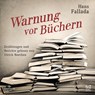 Warnung vor Büchern -  - 9783869525297