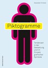 Piktogramme - Alexander Christian - 9783869622439