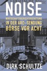 Noise - Dirk Schultze - 9783869626543